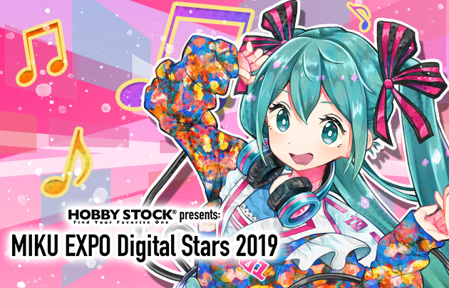 HOBBY STOCK Presents: MIKU EXPO Digital Stars 2019